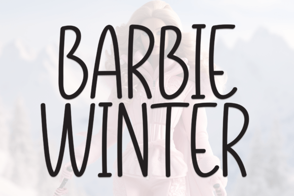 Barbie Winter Font: A Friendly Typeface for Your Growing Brand