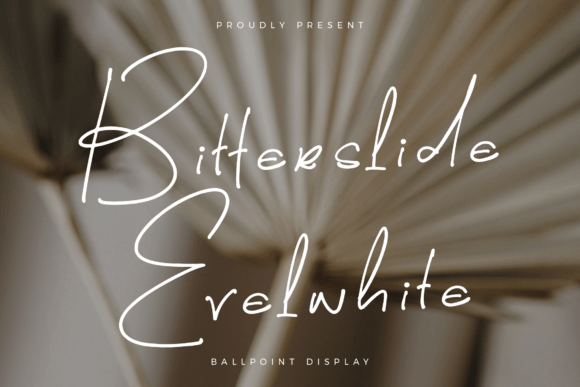 Bitterslide Evelwhite: A Ballpoint Display Font for Digital Design