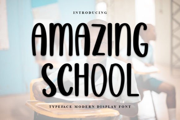 Bringing a Brand to Life with Amazing School Font