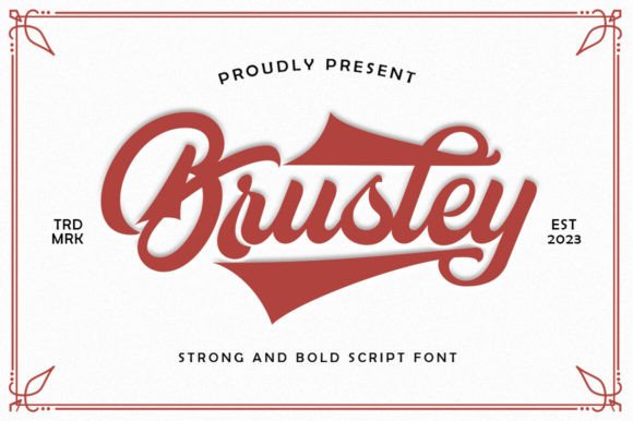Brusley: A Bold Script Typeface for Digital Design