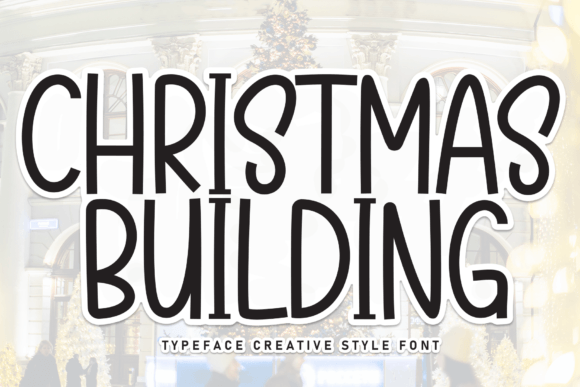 Christmas Building: A Versatile Font for Festive Campaigns