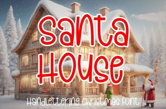 Santa House: The Perfect Font for Your Holiday Branding