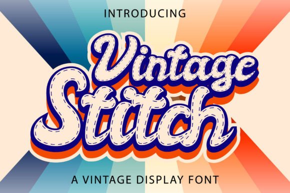 Vintage Stitch: The Font for Scroll-Stopping Campaigns